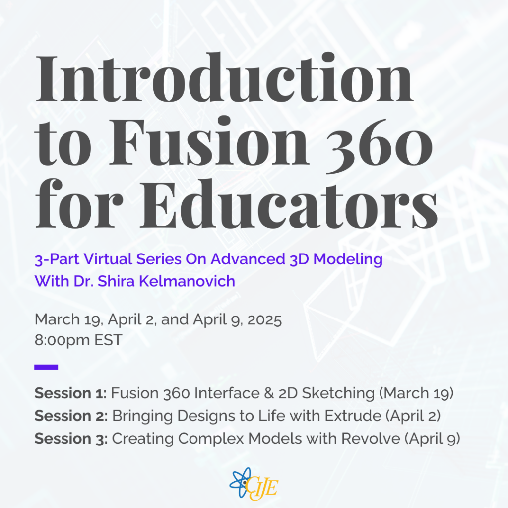 Introduction to Fusion 360 for Educators: A Three-Part Series